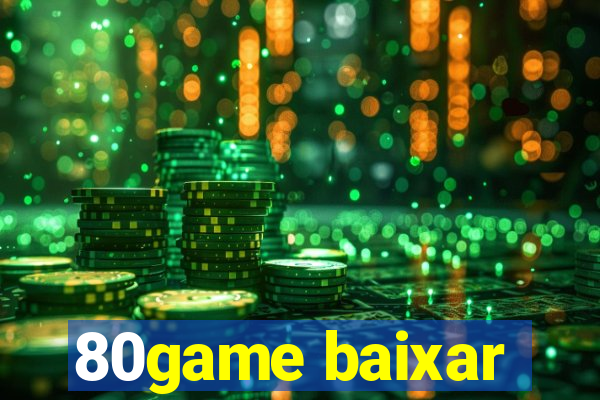 80game baixar